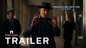 “Truque de Mestre – O 3º Ato” ganha cartaz, trailer e data de estreia no Brasil